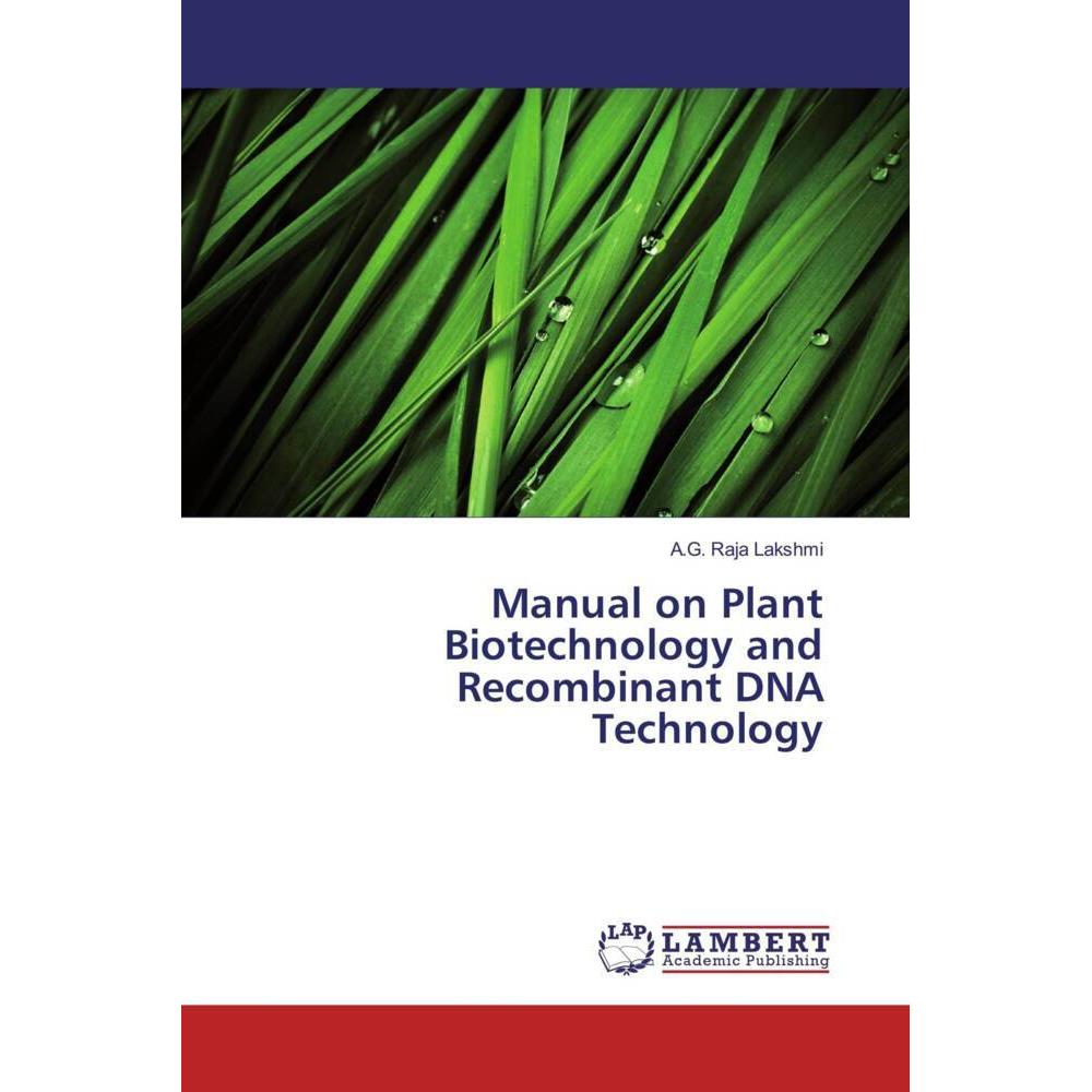 Manual on Plant Biotechnology and Recombinant DNA Technology, Fachbücher von A. G. Raja Lakshmi