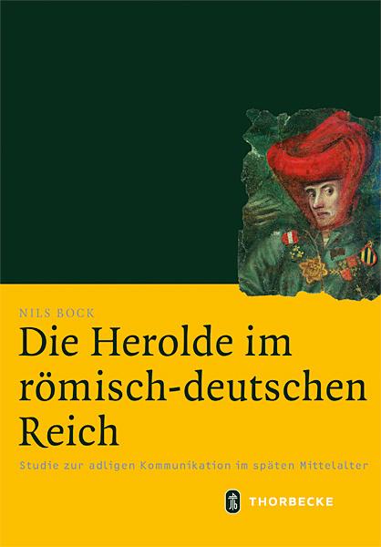 Produktbild Die Herolde im römisch-deutschen Reich (Deutsch, Dr.  Nils Bock, 2015)