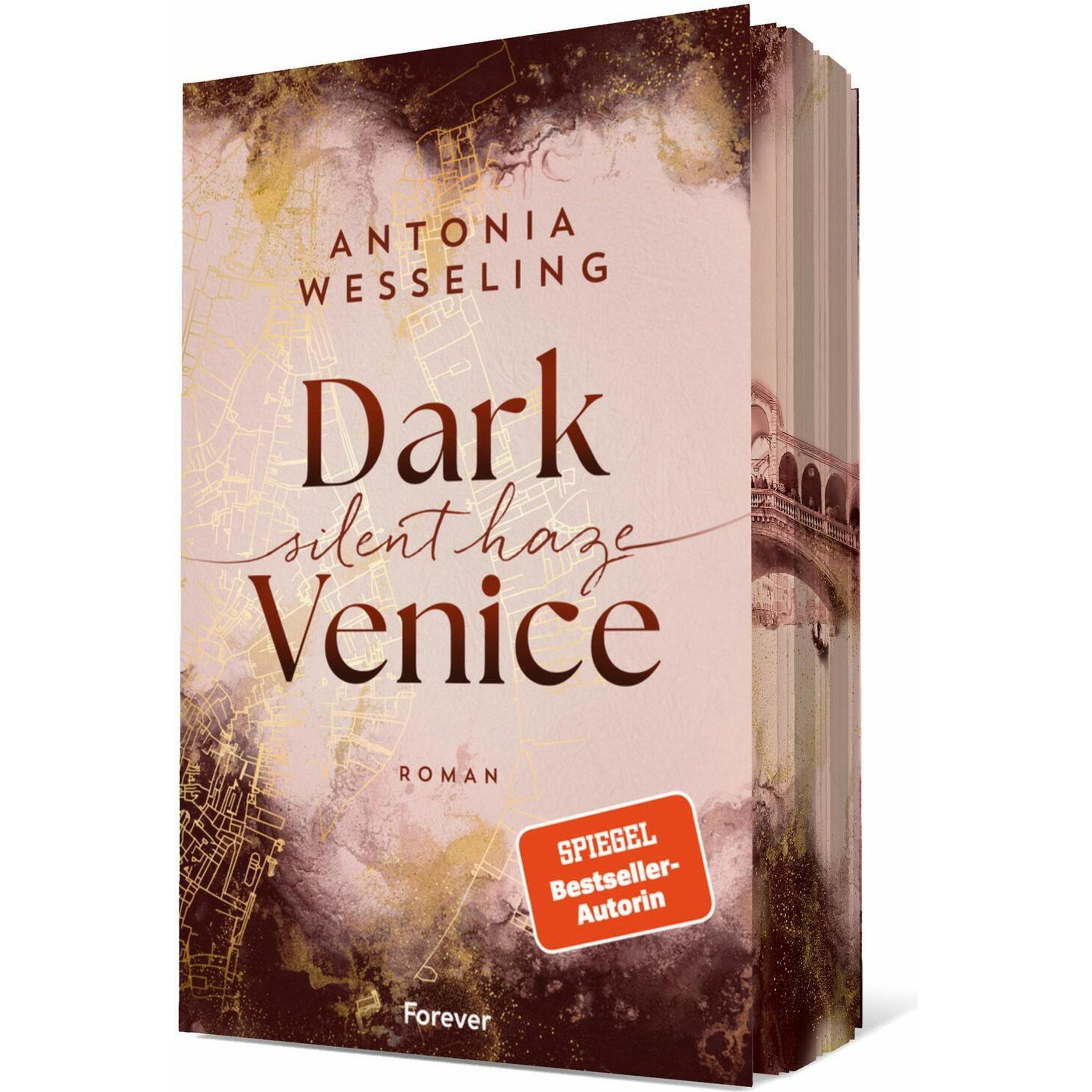 Dark Venice. Silent Haze (Dark Venice 2), Belletristik von Antonia Wesseling