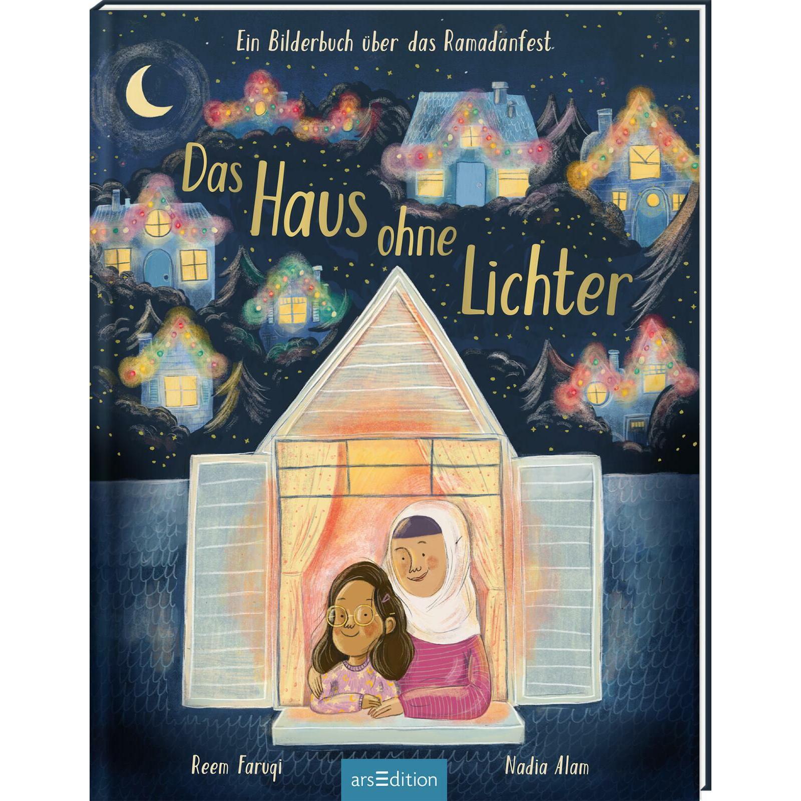 Das Haus ohne Lichter, Kinderbücher von Reem Faruqi, Nadia Alam, Aisha Meier-Chaouki