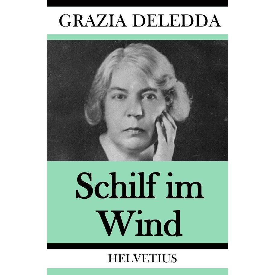 Schilf im Wind, Belletristik von Grazia Deledda