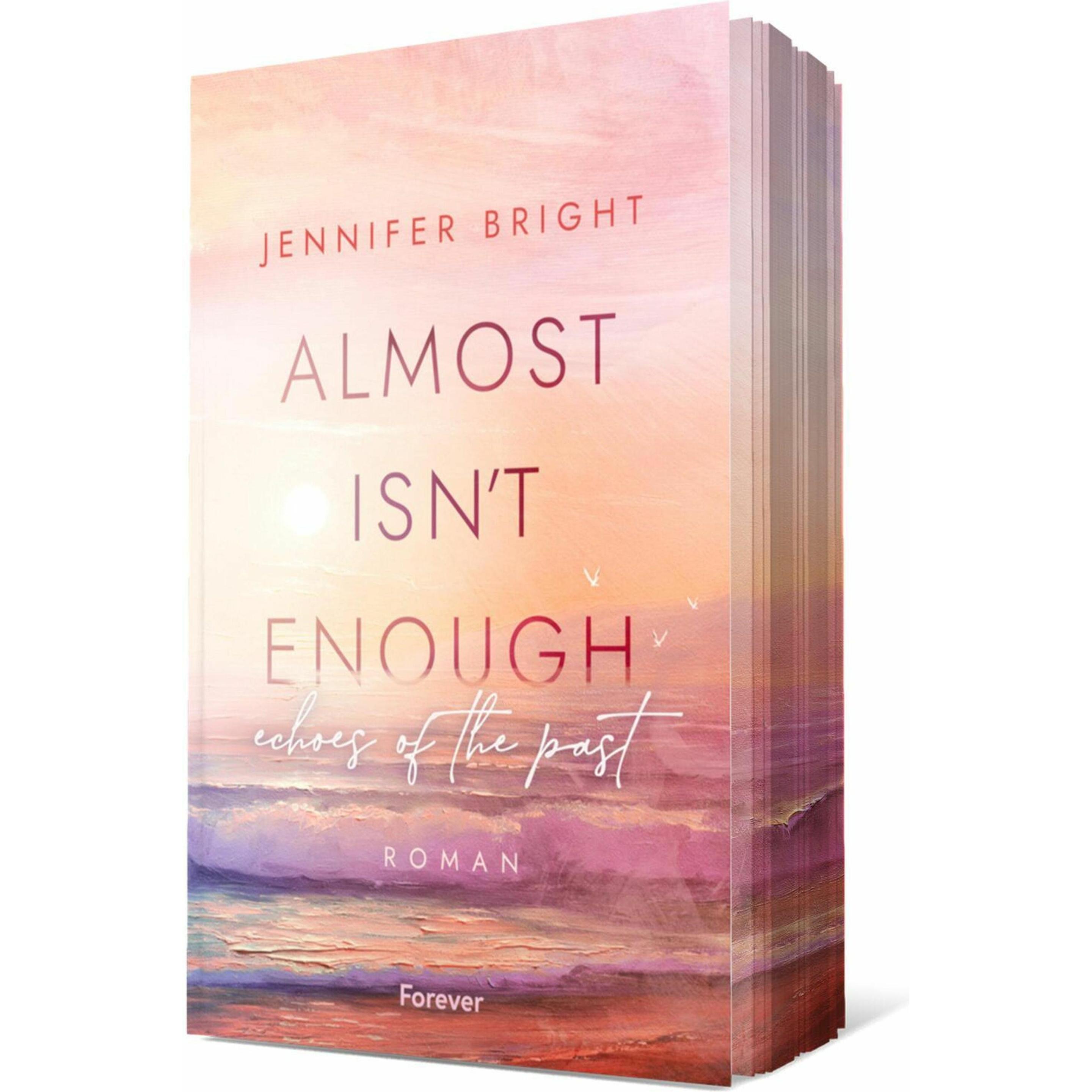 Almost isn't enough. Echoes of the Past (Secrets of Ferley 2), Belletristik von Jennifer Bright