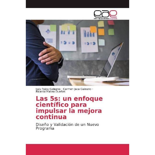 Las 5s: un enfoque científico para impulsar la mejora continua, Fachbücher von Ricardo Mateo Dueñas, Luis Paipa Galeano,...