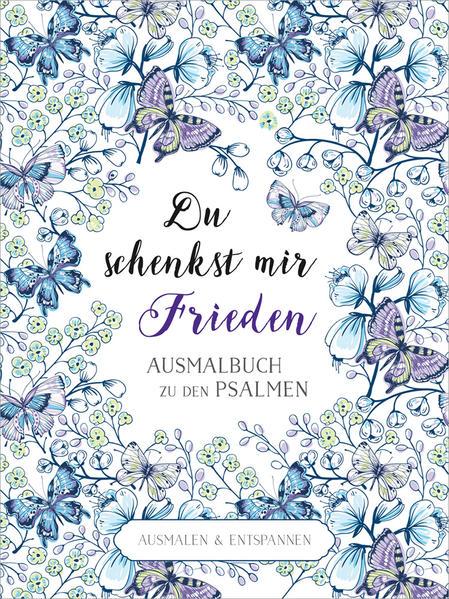 Produktbild Du schenkst mir Frieden - Ausmalbuch