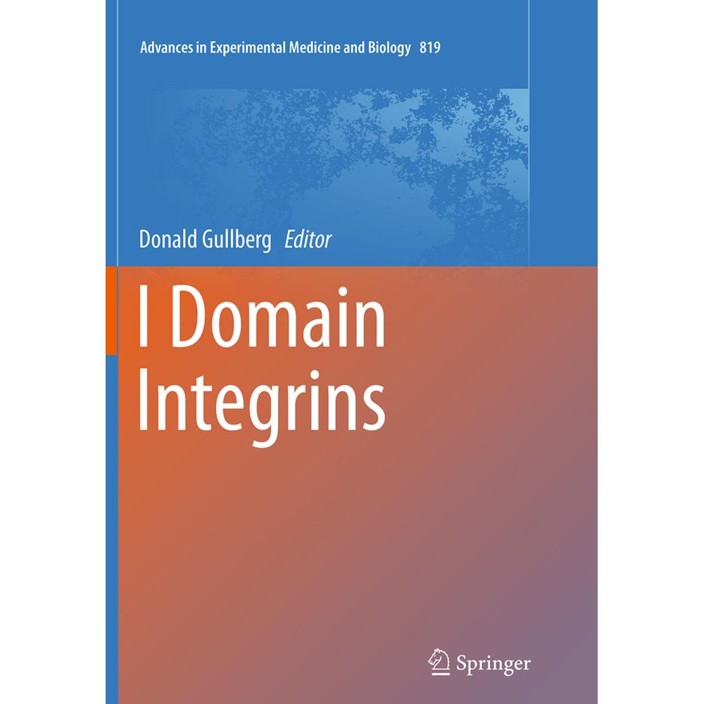 I Domain Integrins, Fachbücher von Donald Gullberg