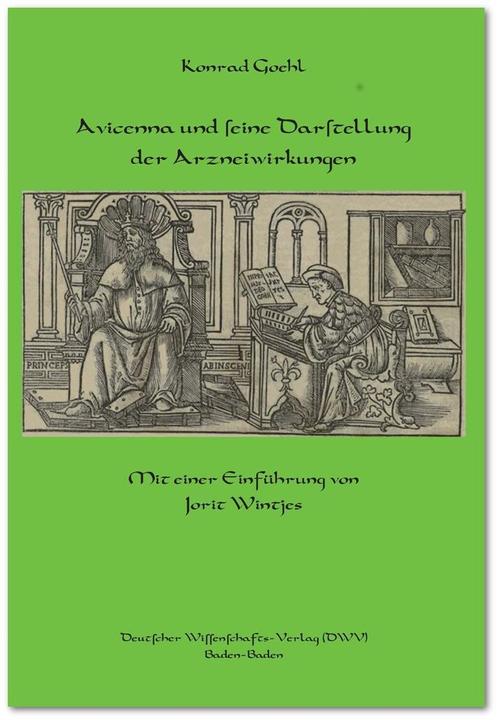 Produktbild Avicenna und seine Darstellung der Arzneiwirkungen (Deutsch, Konrad Goehl, 2014)