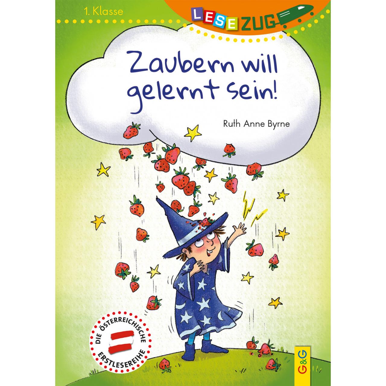 LESEZUG/1. Klasse: Zaubern will gelernt sein, Kinderbücher von Ruth Anne Byrne