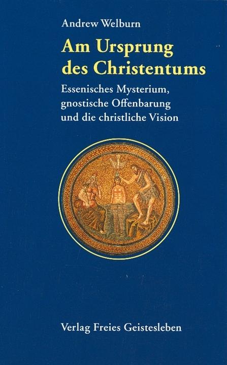 Produktbild Am Ursprung des Christentums (Deutsch, Andrew Welburn, Teresa Reinhardt, 1992)