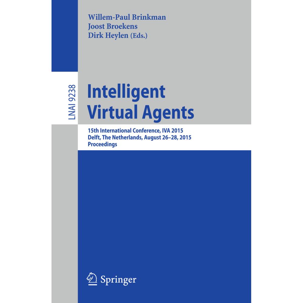 Intelligent Virtual Agents, Fachbücher von Joost Broekens, Dirk Heylen, Willem-Paul Brinkman