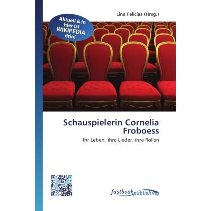 Schauspielerin Cornelia Froboess, Fachbücher von Lina Felicias