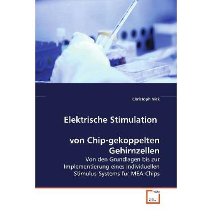 Elektrische Stimulation von Chip-gekoppelten Gehirnzellen, Fachbücher
