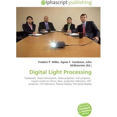 Digital Light Processing, Fachbücher von Agnes F. Vandome, Frederic P. Miller, John McBrewster