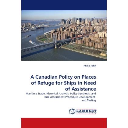 A Canadian Policy on Places of Refuge for Ships in Need of Assistance, Fachbücher