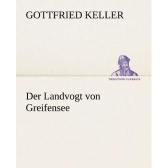 Thumbnail - Der Landvogt von Greifensee, Belletristik von Gottfried Keller