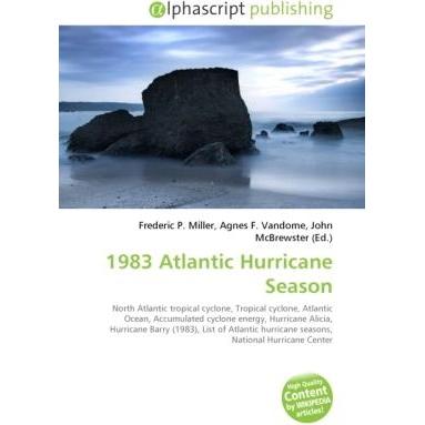 1983 Atlantic Hurricane Season, Fachbücher von Agnes F. Vandome, John McBrewster, Frederic P. Miller