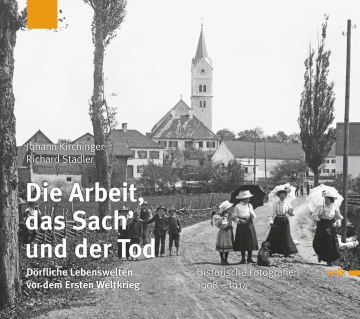 Produktbild Die Arbeit, das Sach und der Tod (Deutsch, Johann Stadler Kirchinger, 2012)