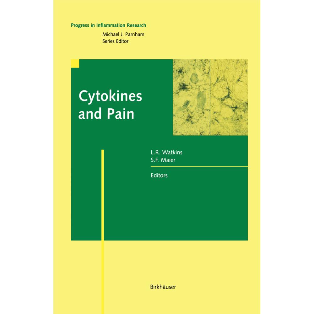 Cytokines and Pain, Fachbücher von S.F. Maier, L.R. Watkins