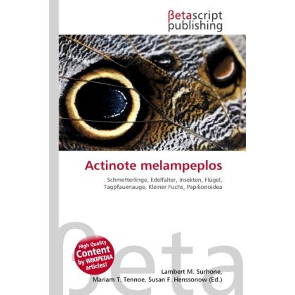 Actinote melampeplos, Fachbücher von Lambert M. Surhone, Miriam T. Timpledon, Susan F. Marseken