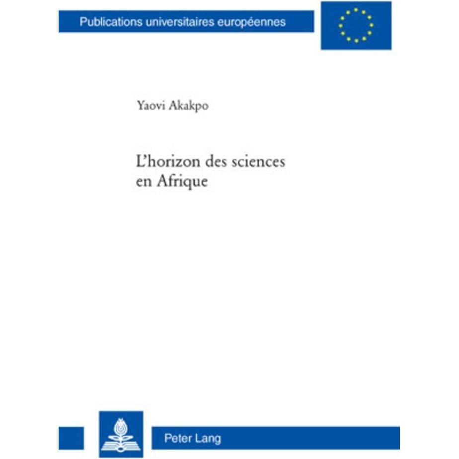 L'horizon des sciences en Afrique, Fachbücher von Yaovi Akakpo