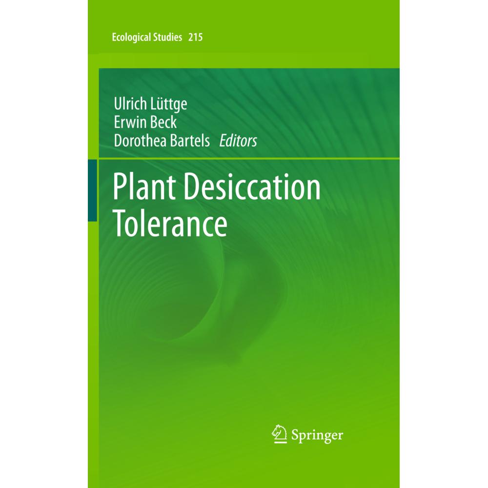 Plant Desiccation Tolerance, Fachbücher von Erwin Beck, Ulrich Lüttge, Dorothea Bartels
