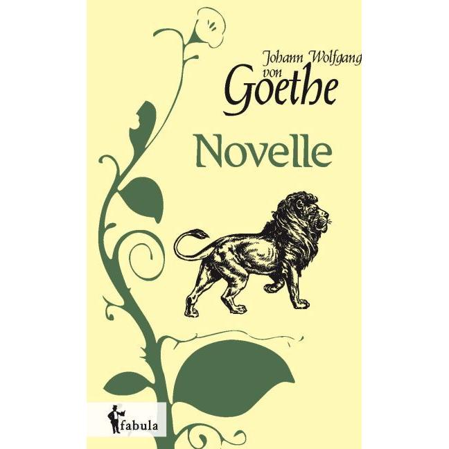 Novelle, Belletristik von Johann Wolfgang von Goethe