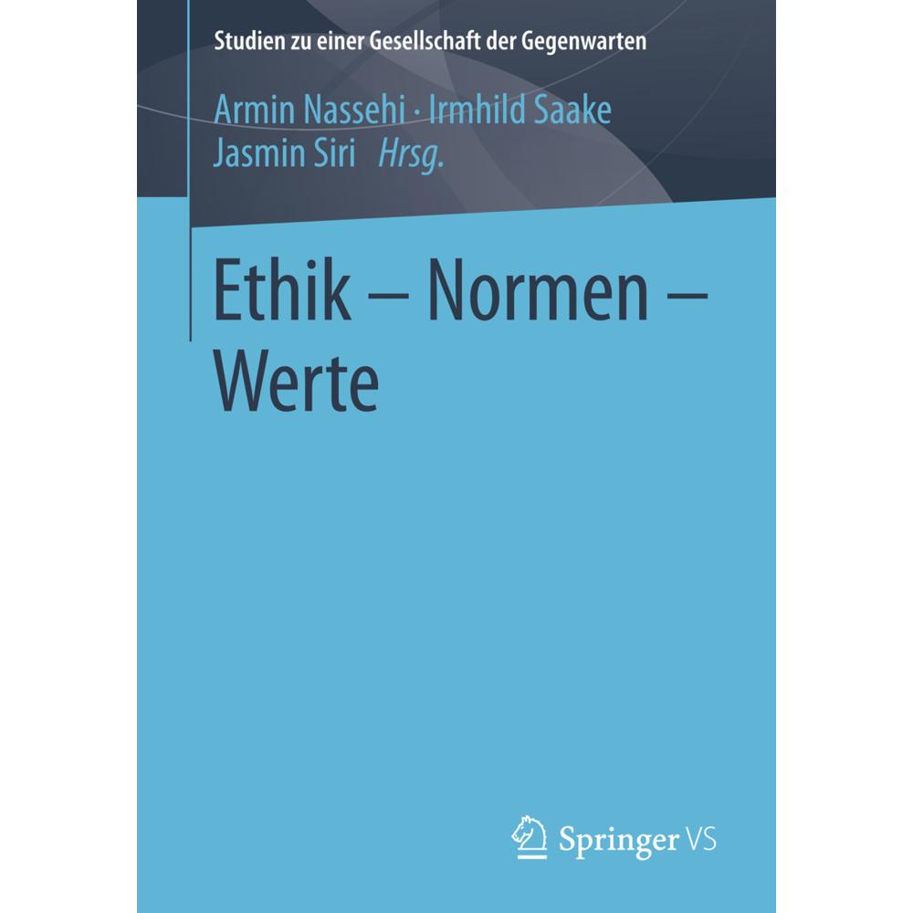 Thumbnail - Ethik - Normen - Werte, Fachbücher von Irmhild Saake, Armin Nassehi, Jasmin Siri