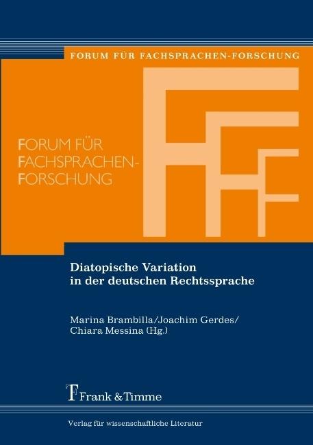 Produktbild Diatopische Variation in der deutschen Rechtssprache (Deutsch, Chiara Messina, Joachim Gerdes, Marina Marzia Brambilla, 2013)