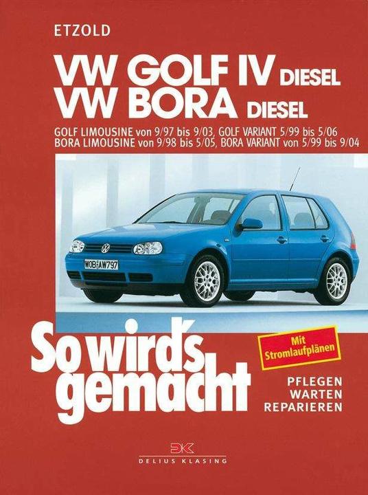 Actual product image VW Golf IV Diesel 9/97-9/03, Bora Diesel 9/98-5/05 (German, Rüdiger Etzold, 2023)