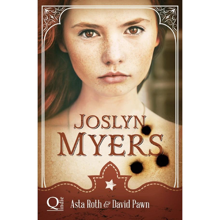 Joslyn Myers, Belletristik von David Pawn, Asta Roth