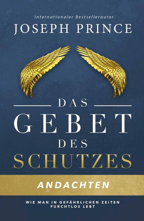 Produktbild Das Gebet des Schutzes - Andachten (Deutsch, Joseph Prince, 2018)