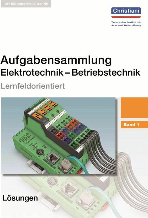 Produktbild Aufgabensammlung Elektrotechnik Betriebstechnik. Band 1 (Deutsch, Hermann Wellers, 2017)