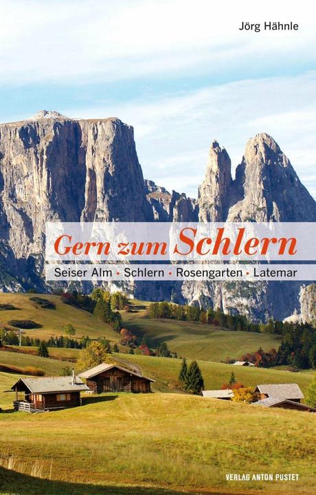 Gern zum Schlern (Deutsch, Jörg Hähnle, 2016)