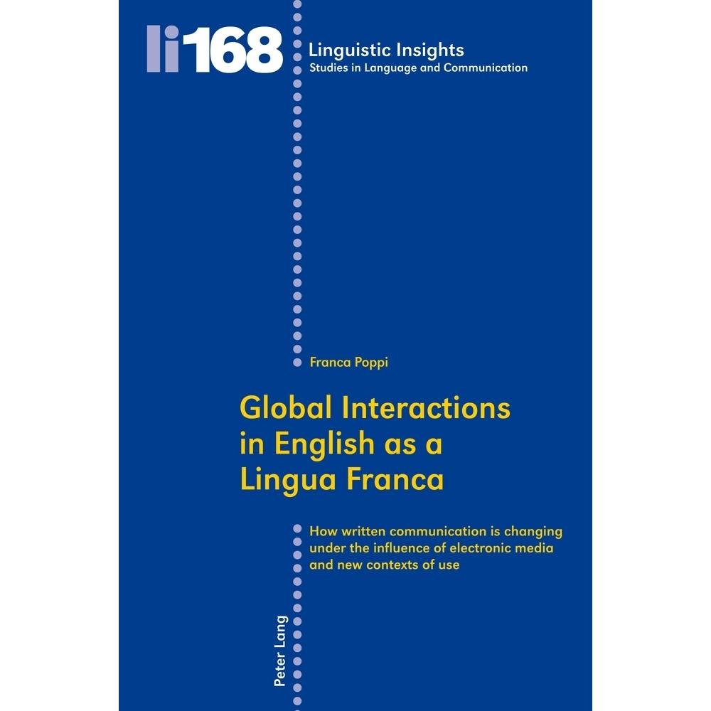 Global Interactions in English as a Lingua Franca, Fachbücher von Franca Poppi