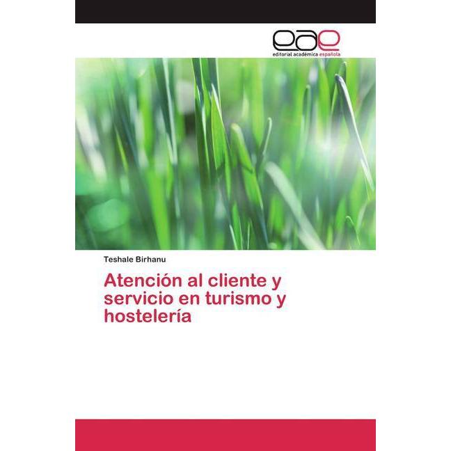 Atención al cliente y servicio en turismo y hostelería, Fachbücher von Teshale Birhanu