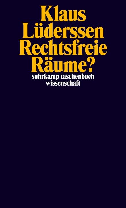 Produktbild Rechtsfreie Räume? (Deutsch, Klaus Lüderssen, 2012)