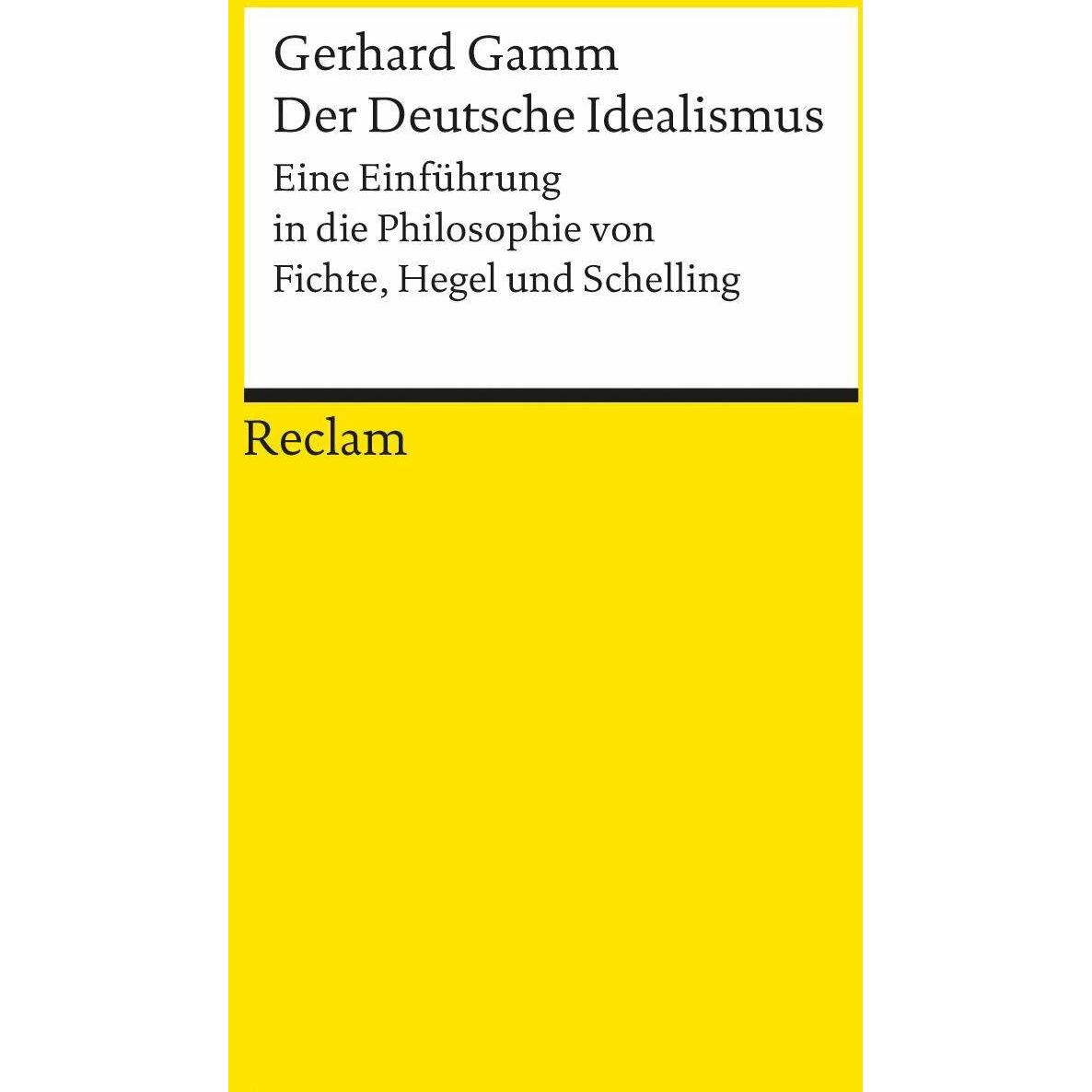 Der Deutsche Idealismus, Fachbücher von Gerhard Gamm