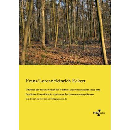Lehrbuch der Forstwirtschaft für Waldbau- und Försterschulen sowie zum forstlichen Unterrichte für A, Fachbücher von Lor...
