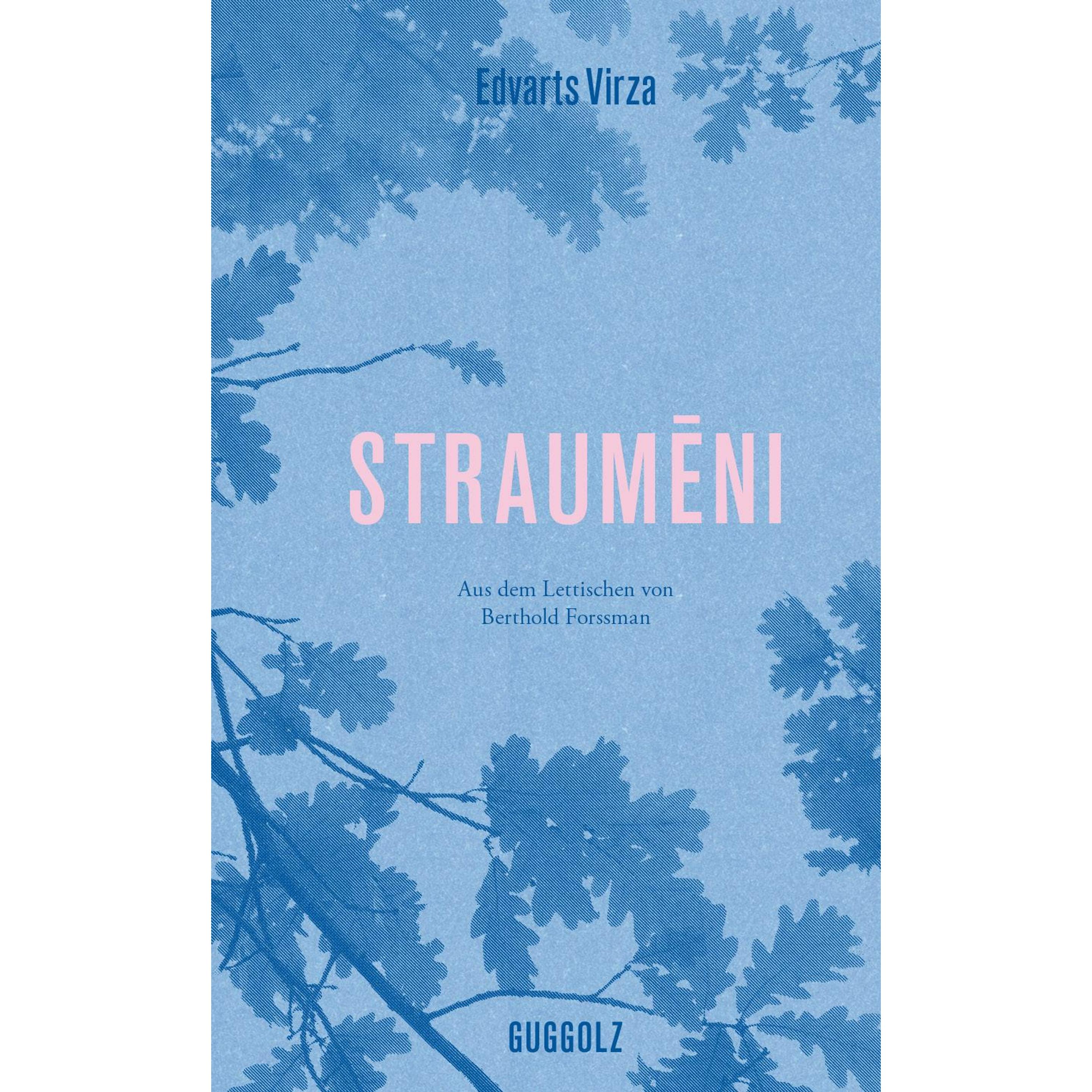 Straumeni, Belletristik von Berthold Forssman, Edvarts Virza