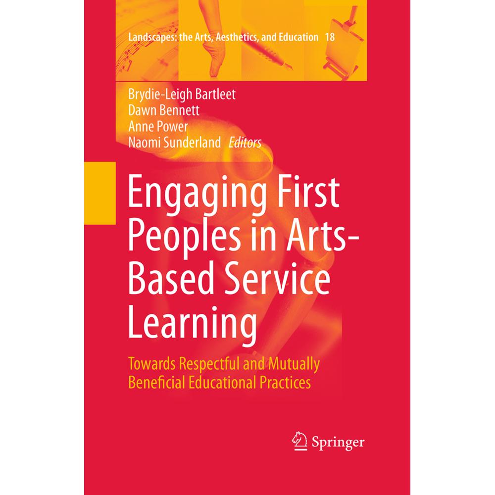 Engaging First Peoples in Arts-Based Service Learning, Fachbücher von Naomi Sunderland, Brydie-Leigh Bartleet, Anne Powe...