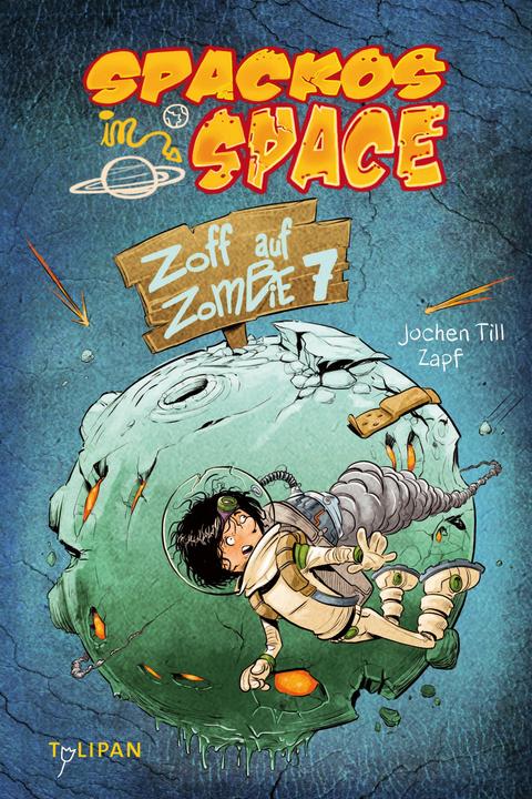 Produktbild Spackos in Space - Zoff auf Zombie 7 (Deutsch, Jochen Till, 2014)