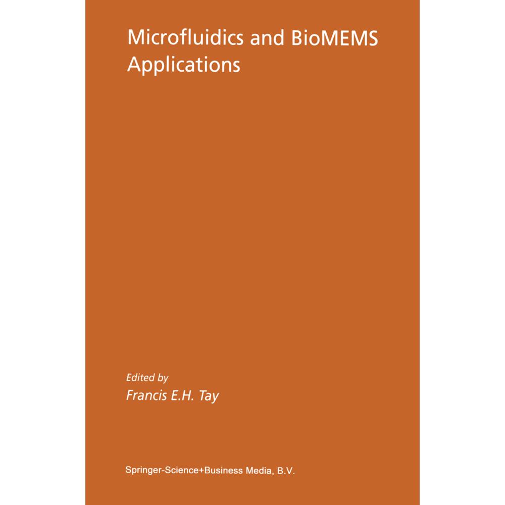 Microfluidics and BioMEMS Applications, Fachbücher von Francis E. H. Tay