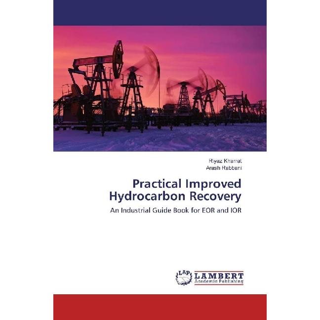 Practical Improved Hydrocarbon Recovery, Fachbücher von Arash Rabbani, Riyaz Kharrat