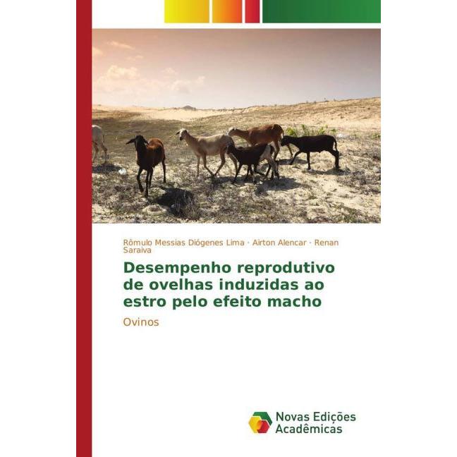 Desempenho reprodutivo de ovelhas induzidas ao estro pelo efeito macho, Fachbücher von Renan Saraiva, Airton Alencar, Rô...
