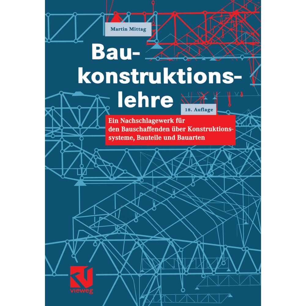 Baukonstruktionslehre, Fachbücher von Martin Mittag