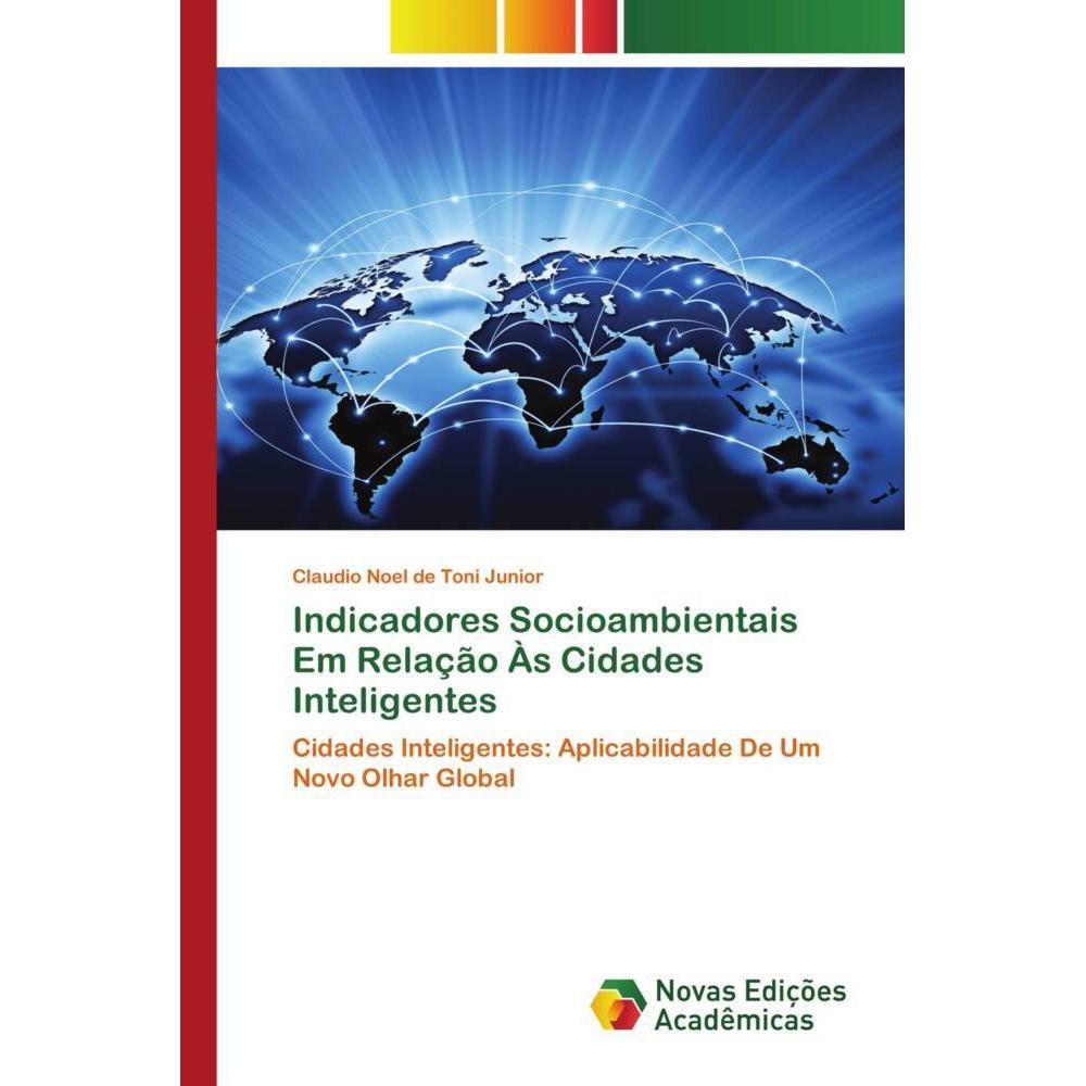 Indicadores Socioambientais Em Relação Às Cidades Inteligentes, Fachbücher von Claudio Noel de Toni Junior