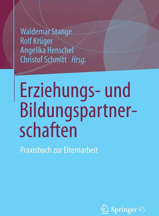 Produktbild Erziehungs- und Bildungspartnerschaften (Deutsch, Angelika Henschel, Christof Schmitt, Rolf Krüger, Waldemar Stange, 2013)