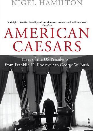 Produktbild American Caesars (Englisch, Nigel Hamilton, 2011)