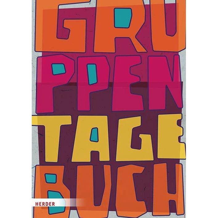 Gruppentagebuch. Der Klassiker, Fachbücher von Herder Pädagogik