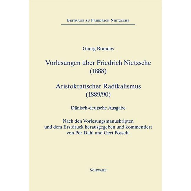 Forelaesninger om Friedrich Nietzsche (1888), Vorlesungen über Friedrich Nietzsche (1888) –, Fachbücher von Georg Brande...