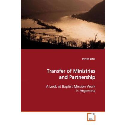 Transfer of Ministries and Partnership, Sachbücher von Steven Estes
